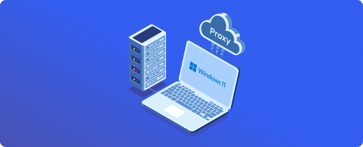 Configuring a proxy server on Windows 11 correctly