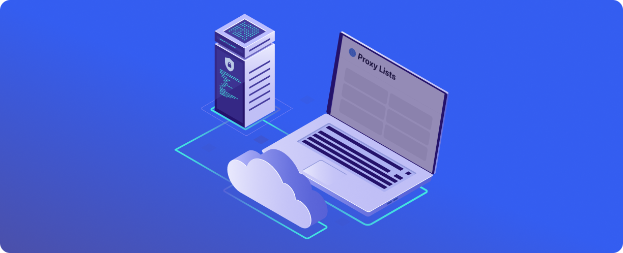 Proxy lists: what they are and why they are needed