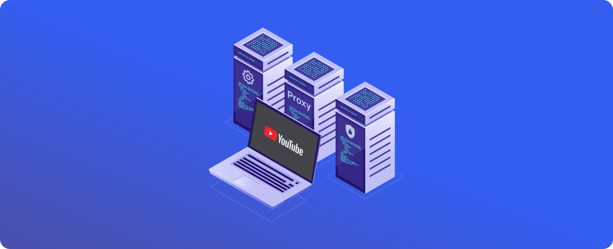 YouTube 代理 - 加快工作速度并获得访问权限