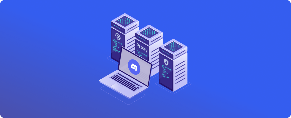 What proxy for Discord is used for and how to set it up correctly